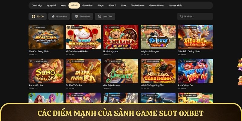 Các điểm mạnh của sảnh game slot OXBET